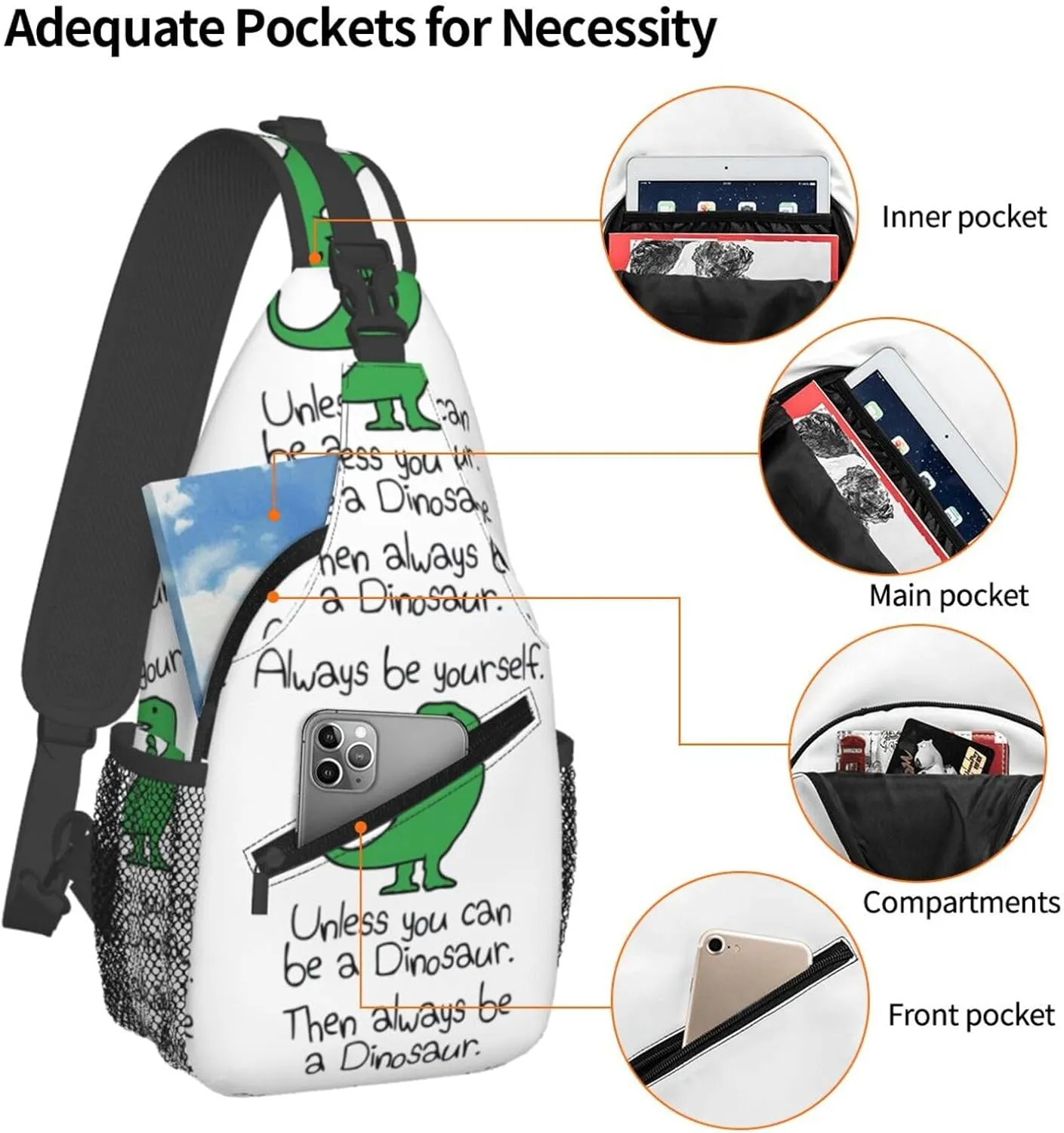 Always Be Yourself, Unless You Can Be A Dinosaur Chest Sling Bag Crossbody Shoulder Backpack Bag Gym Cycling Daypack Travel Hiking Cross Bag