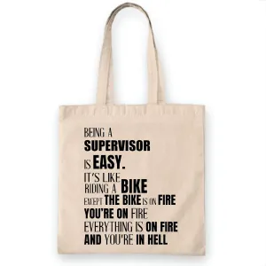 Being a Supervisor is easy its like riding a bike on fire to hell Natural White Multicolor Canvas Tote Bag