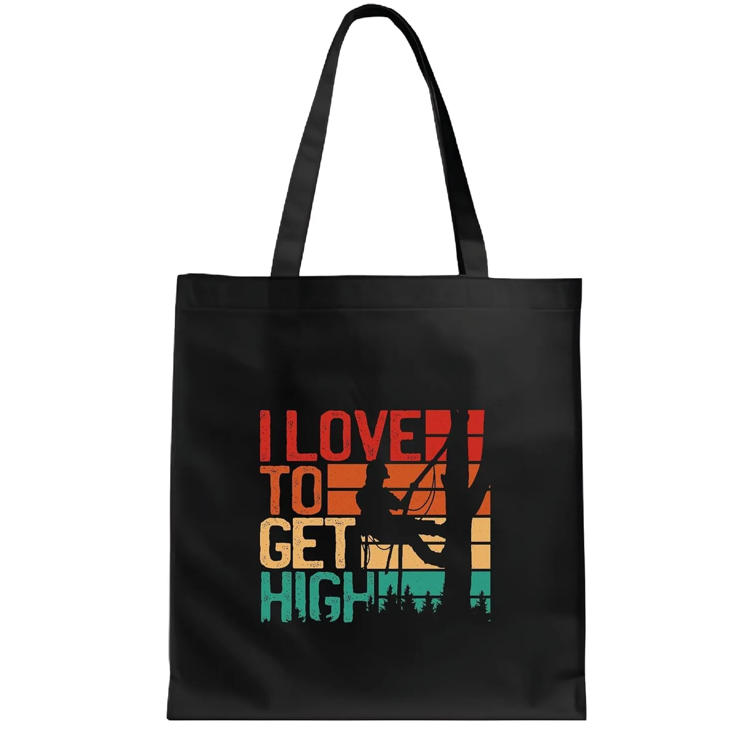 Funny Gifts for Loggers Get High with Humor Black Multicolor Canvas Tote Bag