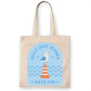 Funny Seagull Quote Gulls Just Wanna Have Fun Gift for Bird Lovers Natural White Multicolor Canvas Tote Bag
