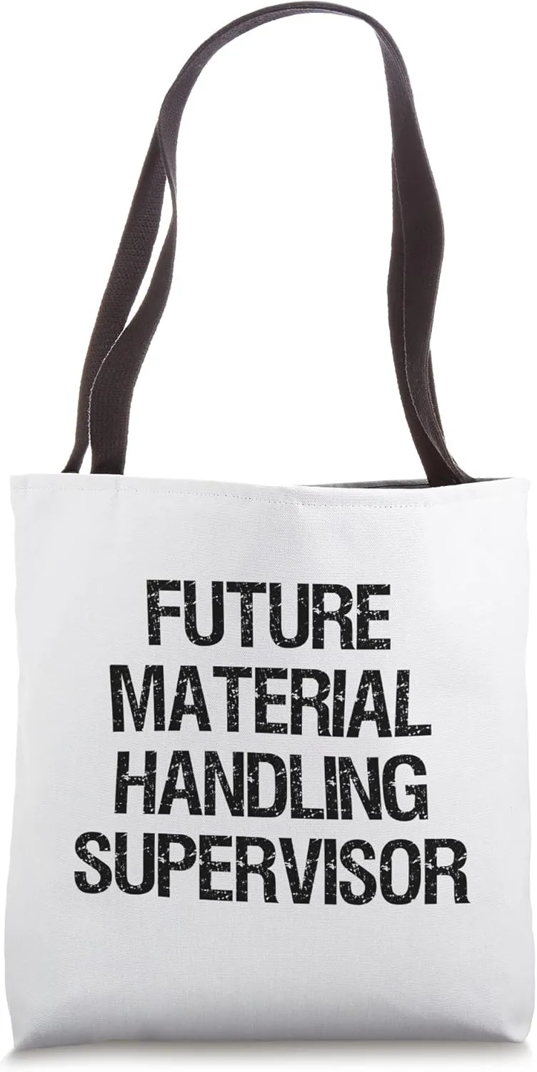 Future Material Handling Supervisor Tote Bag
