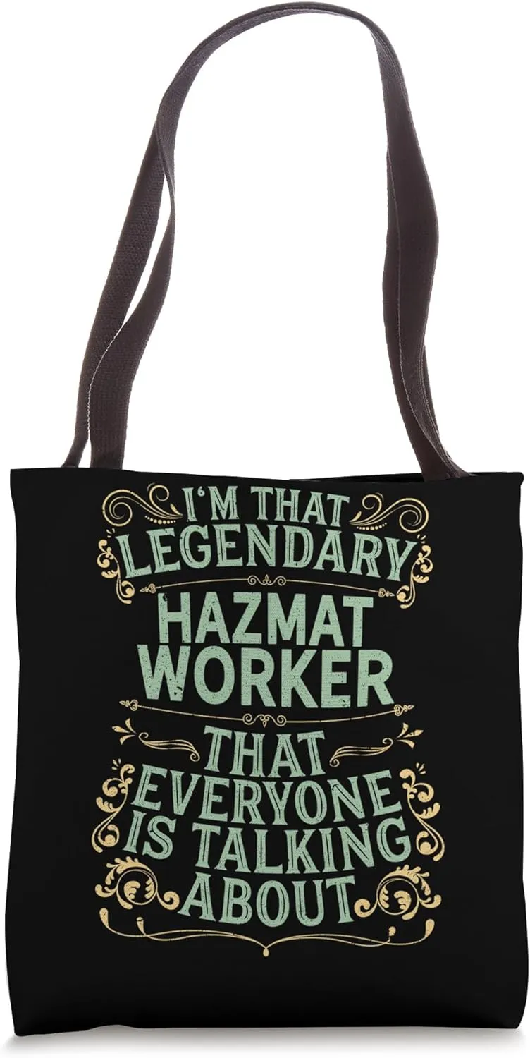 Hazardous Material Worker - Legendary Hazmat Worker Tote Bag