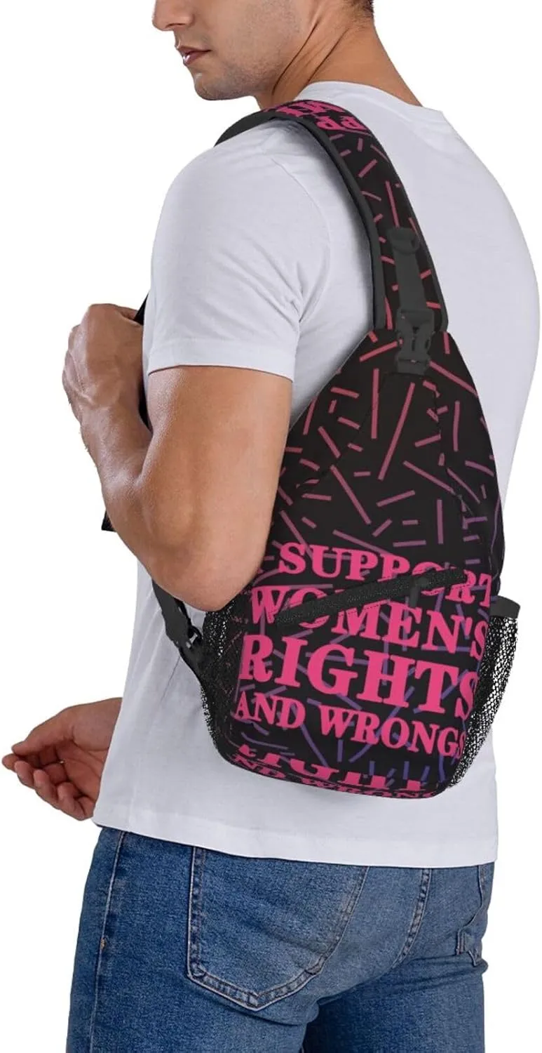 I support womens right and wrongs Crossbody For Men Women Sling Chest Bag Shoulder Bag Lightweight One Strap Backpack Multipurpose Travel Hiking Daypack