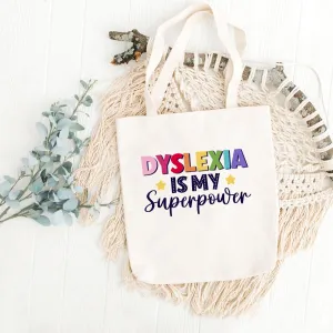 Self Care: Dyslexia Is My Superpower Tote Bag